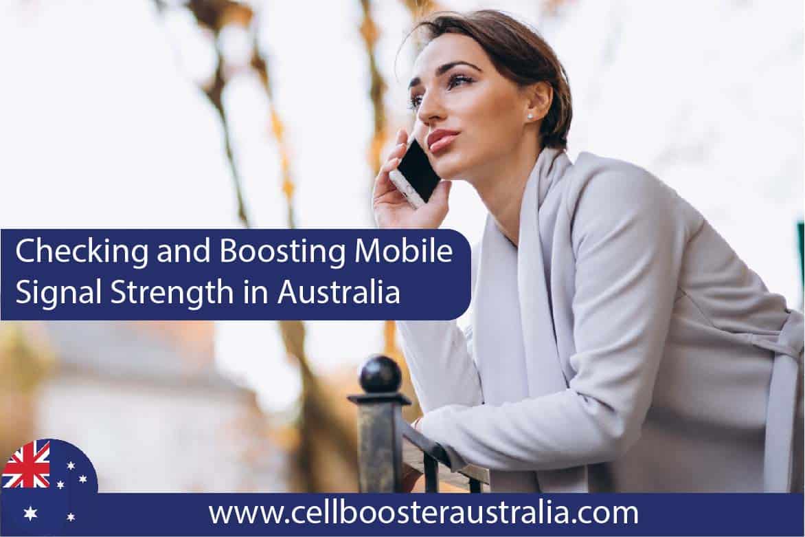 comprehensive guide checking and boosting mobile signal strength in australia